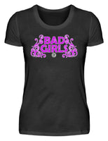 Bad Girls  - Damen Premiumshirt