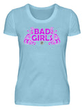 Bad Girls  - Damen Premiumshirt