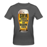 Bier trinken ist besser als Quark reden - Bio-T-Shirt von Stanley & Stella - Anthrazit