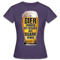 Bier trinken ist besser als Quark reden - T-Shirt - Dunkellila
