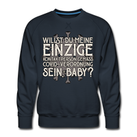 Willst du meine einzige Kontaktperson gemäss... - Männer Premium Pullover - Navy