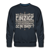Willst du meine einzige Kontaktperson gemäss... - Männer Premium Pullover - Navy