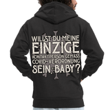 Willst du meine einzige Kontaktperson gemäss...Männer Premium Kapuzenjacke - Schwarz