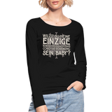 Willst du meine einzige Kontaktperson gemäss... - Frauen Bio-Langarmshirt von Stanley & Stella - Schwarz