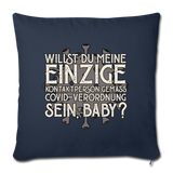 Willst du meine einzige Kontaktperson gemäss... - Sofakissenbezug 44 x 44 cm - Navy