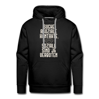 Suche asoziale Kontakte soziale sind ja verboten - Männer Premium Hoodie - Schwarz