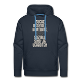 Suche asoziale Kontakte soziale sind ja verboten - Männer Premium Hoodie - Navy