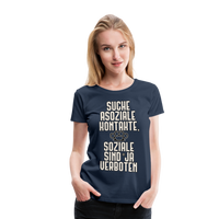 Suche asoziale Kontakte soziale sind ja verboten - Women's Premium T-Shirt - Navy