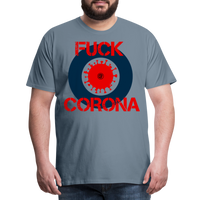 Fuck Corona - Premium T-Shirt - Blaugrau