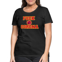 Fuck Corona - Premium T-Shirt - Schwarz