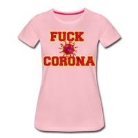 Fuck Corona - Premium T-Shirt - Hellrosa
