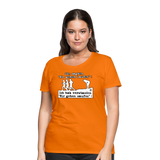 Sie sagten Wir gehen laufen ... - Frauen Premium T-Shirt - Orange