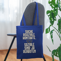 Suche asoziale Kontakte soziale sind ja verboten - Stoffbeutel - Royalblau