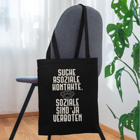Suche asoziale Kontakte soziale sind ja verboten - Stoffbeutel - Schwarz