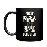 Suche asoziale Kontakte soziale sind ja verboten - Tasse einfarbig - Schwarz