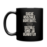 Suche asoziale Kontakte soziale sind ja verboten - Tasse einfarbig - Schwarz