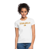 Tequilarella - Frauen T-Shirt - weiß